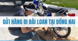 Gửi hàng đi Đài Loan tại Đồng Nai