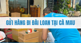 Gửi Hàng Đi Đài Loan Tại Cà Mau