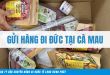 Gửi hàng đi Đức tại Cà Mau
